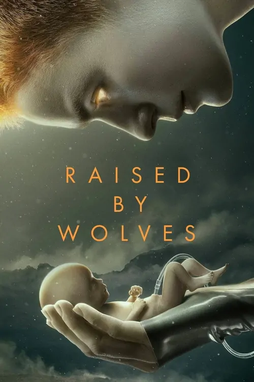 Raised by Wolves afişi